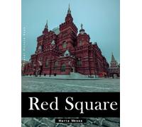 Red Square: A Perfect Coffee Table Picture Book - Travel and Tourism lovers Gift