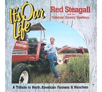 Red Steagall & Coleman County Cowboys - It's Our Life (A Tribute to North American Farmers & Ranchers) [Vinyl LP] [Schallplatte]