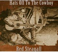 Red Steagall - Hats Off To The Cowboy (CD)