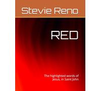 RED: The highlighted words of Jesus, in Saint John (THE RED SERIES)