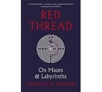Red Thread: On Mazes and Labyrinths
