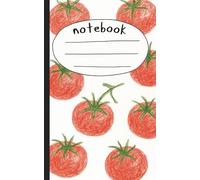 Red Tomato Notebook: Cute Aesthetic Botanical Notebook with Cute Red Tomato Design, Lined Journal for Notes, Gardening, Writing & Cottagecore Gifts, Cute Office Supplies,