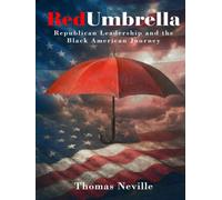 Red Umbrella: Republican Leadership and the Black American Journey