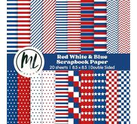 Red White and Blue Patterns Scrapbook Paper Pad: 4th of July Collage Papers, Patriotic Craft Paper for DIY Card Making, Independence Day Scrapbooking, ... Arts and Crafts for Kids, 8.5 x 8.5 inch