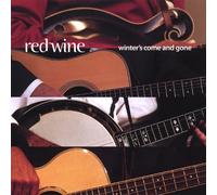 Red Wine - Winter's Come & Gone