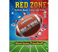 Red Zone Blitz American Football: Activity Book, Facts and Trivia. Crosswords, Coloring Pages, Brain Teaser and much more. Perfect for Gift and Journey +8 ages. (Sport Coloring Book)