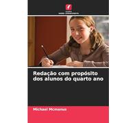 Redação com propósito dos alunos do quarto ano