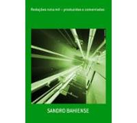 Redações Nota Mil - Produzidas E Comentadas (ebook)