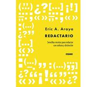 Redactario: Sencillas recetas para redactar con soltura y distinción