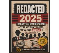 REDACTED 2025: The Official Cover-Up Activity Book: A Word Search Puzzle Book for Adults Who Were Paying Attention