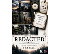 [REDACTED]: Volume II: A Compendium of Contemporary Folklore and Digital Myth