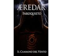 Æredar: Il Cammino del Vento (ÆREDAR, LA SAGA)