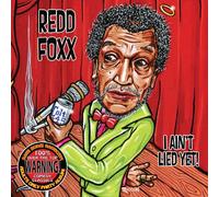 Redd Foxx - i Ain'T Lied Yet