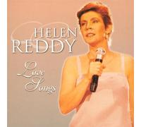 Reddy, Helen - Love Songs [Import]