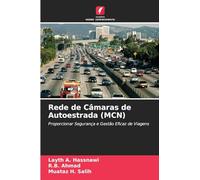 Rede de Câmaras de Autoestrada (MCN): Proporcionar Segurança e Gestão Eficaz de Viagens