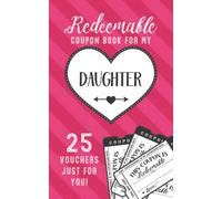 Redeemable Coupon Book For My Daughter 25 Vouchers Just For You: Fill in the Blank Coupon Book DIY Ticket Style Vouchers Booklet - Classy Black and White Heart on Pink