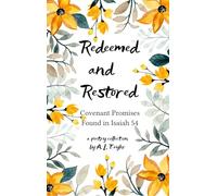 Redeemed and Restored-Covenant Promises Found in Isaiah 54