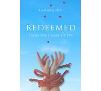 Redeemed from the Curse of Eve