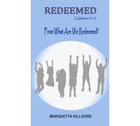Redeemed: From What Are We Redeemed?