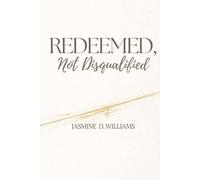 Redeemed, Not Disqualified