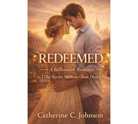 REDEEMED: The Secret Heiress - Book Three: 3 (The Secret Heiress Series)