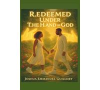 Redeemed Under the Hand of God
