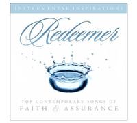 Redeemer: Top Contemporary Songs of Faith and Assurance (Instrumental Inspirations)