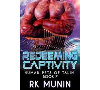 Redeeming Captivity: Sci-fi, Alien Warrior romance (Human Pets of Talin)