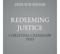 Redeeming Justice: Reclaiming God's Vision for Doing Good in the World
