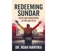Redeeming Sundar: Faith and Innovation in the Age of AI