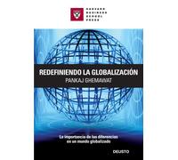 Redefiniendo la globalización: La importancia de las diferencias en un mundo globalizado: 1 (Harvard Business School Press)