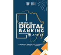 Redefining Digital Banking in Africa: Lessons on Innovation, Inclusion & the Future of Finance