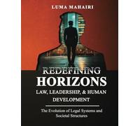 Redefining Horizons: Law, Leadership, & Human Development