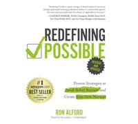 Redefining Possible 2nd Edition: Proven Strategies to Break Belief Barriers and Create Your New Normal