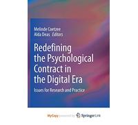 Redefining the Psychological Contract in the Digital Era: Issues for Research and Practice