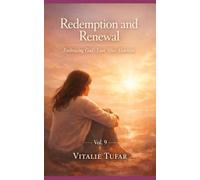 Redemption and Renewal: Embracing God’s Love After Abortion - Vol. 9 (Mending the Family Hearth: Rebuilding Bonds and Faith After Pregnancy Loss)
