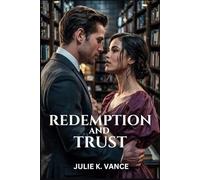 REDEMPTION AND TRUST: A Business Romance of Love, Power, and Second Chances (Billionaire's Bond)