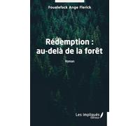 Rédemption : au-delà de la forêt