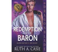 Redemption for the Baron: A Regency Historical Romance (Barrington’s Brigade)