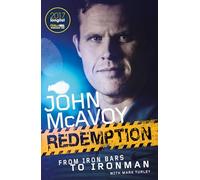 Redemption: From Iron Bars to Ironman