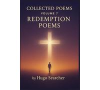 REDEMPTION POEMS: COLLECTED POEMS, VOLUME 7
