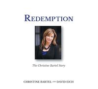 Redemption: The Christine Bartel Story