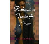 Redemption Under the Storm: The Bonds of the Lotus