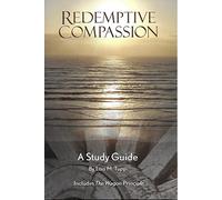 redemptive compassion, a study guide