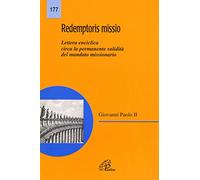 Redemptoris missio. Lettera enciclica circa la validità del mandato missionario (Magistero)