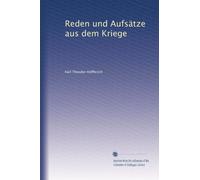 Reden und Aufsätze aus dem Kriege