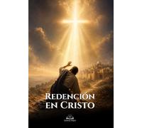 Redención en Cristo: La transformación de Pablo, la gracia divina y el camino hacia una vida nueva en la fe católica