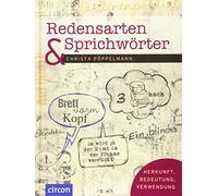 Redensarten & Sprichwörter: Herkunft, Bedeutung, Verwendung