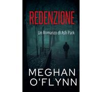 Redenzione: Un Romanzo di Ash Park (6) (Ash Park (Italian))