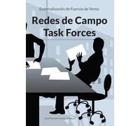 Redes de Campo / Task Forces: Externalización de Fuerzas de Venta